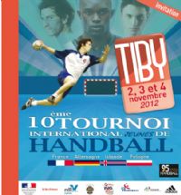 10ème Edition Tournoi International Jeunes de Handball. Du 2 au 4 novembre 2012. 